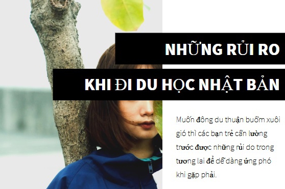 Những điều rủi ro gặp phải khi đi du học Nhật Bản.