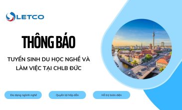 CÔNG TY LETCO THÔNG BÁO TUYỂN SINH DU HỌC NGHỀ VÀ LÀM VIỆC TẠI CHLB ĐỨC